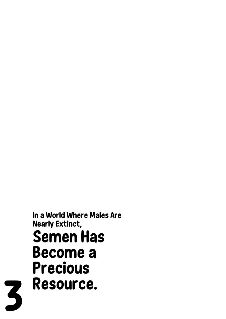 In a World Where Males Are Nearly Extinct, Semen Has Become a Precious Resource Chapter 29 - Page 144